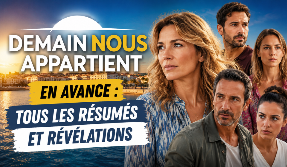 demain nous appartient en avance